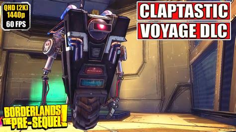 Borderlands The Pre Sequel Claptastic Voyage Dlc Gameplay Walkthrough