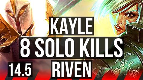 KAYLE Vs RIVEN TOP 8 Solo Kills 10 2 3 Godlike BR Grandmaster