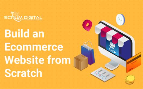 How To Build An Ecommerce Website From Scratch