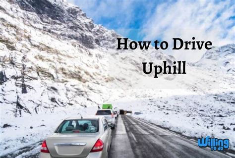 How To Drive Uphill In The Snow Track 10 Hacks