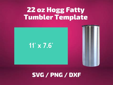 Hogg 22oz Fatty Tumbler Template Full Wrap For Tumbler Hogg Etsy