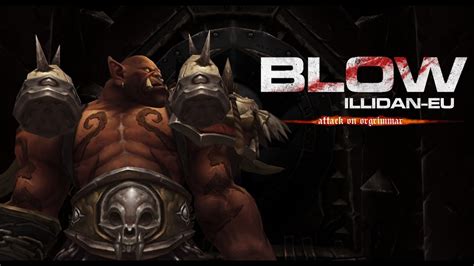 Blow Vs Garrosh Hellscream 25 HC YouTube