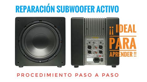 Reparación Subwoofer Activo TAPCO SW 10 Procedimiento paso a paso