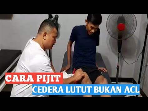 Cara Masase Cedera Lutut Bukan Cedera Acl YouTube