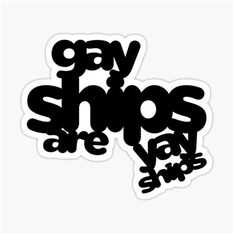 Gay Ships Are Yay Ships Sticker For Sale By Clara Hollins Redbubble