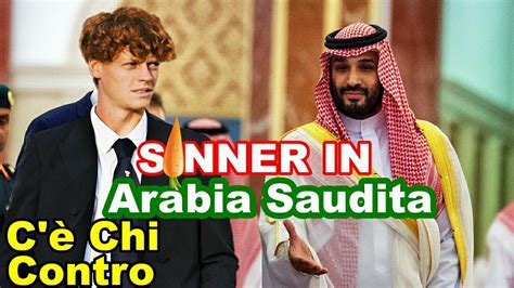 Jannik Sinner In Arabia Saudita C Chi Contro Youtube