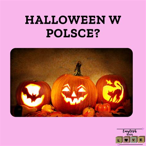 Halloween W Polsce English With Love