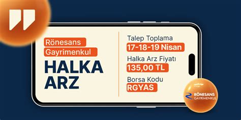 Rönesans Gayrimenkul Halka Arz Detayları ÜNLÜ Menkul