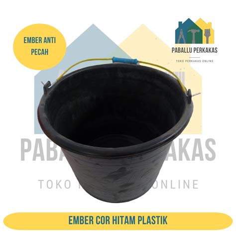 Jual Ember Cor Tebal Ember Cor Besar Ember Plastik Hitam Anti Pecah