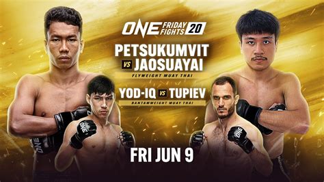 Live In HD ONE Friday Fights 20 Petsukumvit Vs Jaosuayai YouTube