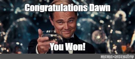 Meme: "Congratulations Dawn You Won!" - All Templates - Meme-arsenal.com