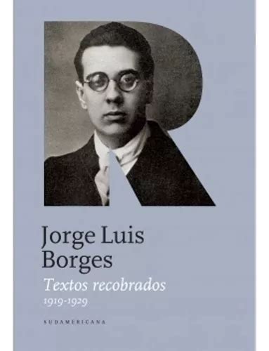 Textos Recobrados I Jorge Luis Borges Env O Gratis