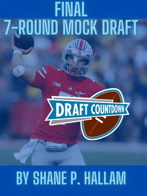 7 Round Mock Draft Final By Shane P Hallam Nfl Draft