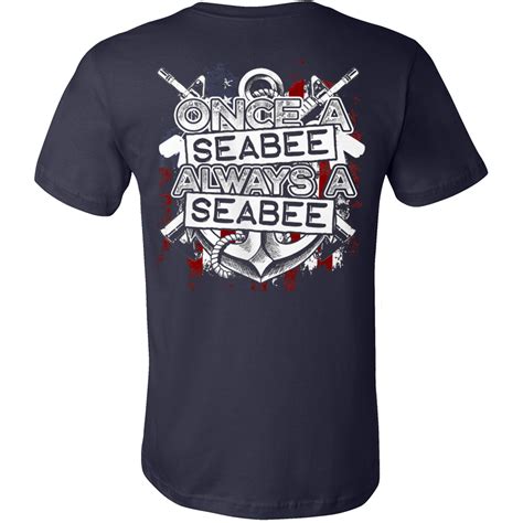 Once A Seabee Always A Seabee Printed Shirts Cool Shirts Air Force Birthday