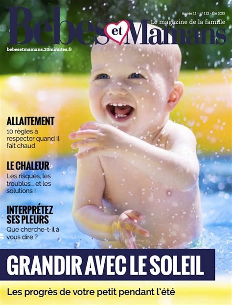 Magazine Gratuit Bébés et Mamans Bébés Juillet 2023 Bébés et Mamans