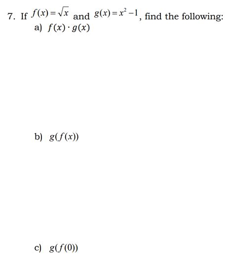 Solved 7 If F X X And G X X2−1 Find The Following A