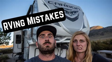 Rvers Our Biggest Rving Mistakes Full Time Rv Living Youtube