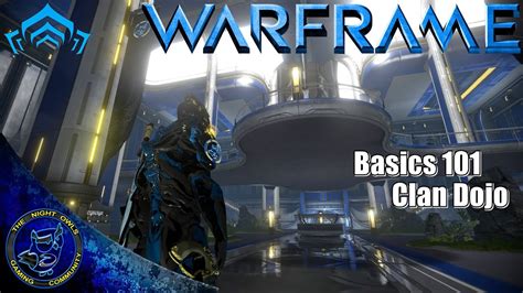 Warframe Basics Building A Clan Dojo Youtube