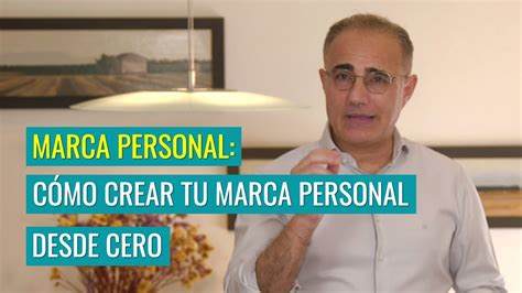 Marca Personal Cómo Crear Tu Marca Personal Desde Cero Youtube