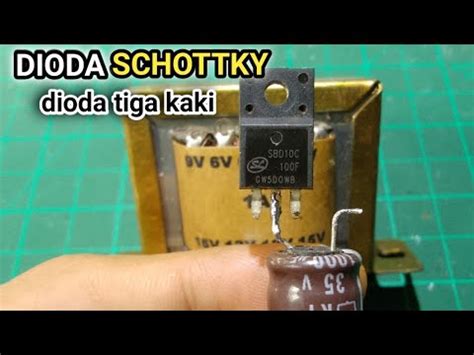 CARA PASANG DIODA SCHOTTKY PADA TRAFO CT DIODA TIGA KAKI YouTube