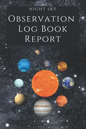 Night Sky Observation Log Book Report Astronomy Log Book For