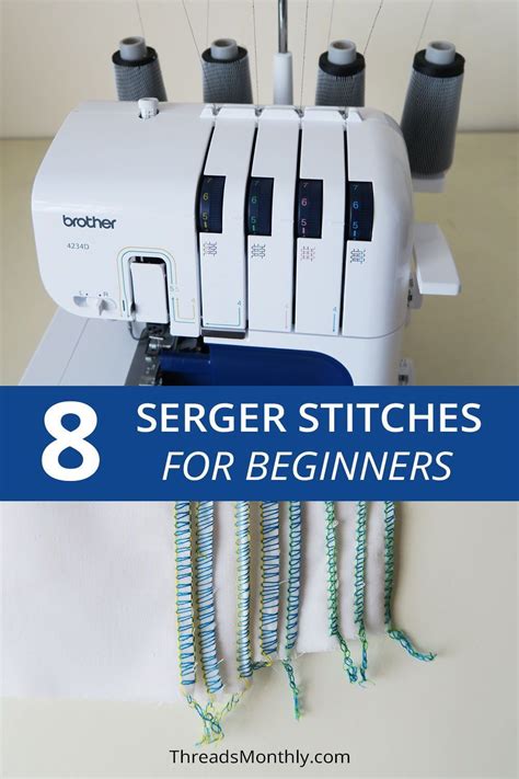 8 Different Serger Stitches Easy Beginners Guide Serger Sewing Projects Serger Stitches