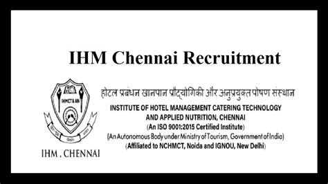 IHM Chennai Recruitment 2022 Apply 07 Lecturer And Instructor Vacancies