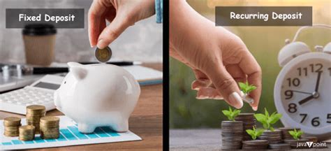 Difference Between Fixed Deposit And Recurring Deposit Javatpoint