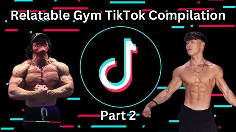 Minutes Of Relatable Gym Tiktoks Part Tiktok Motivation