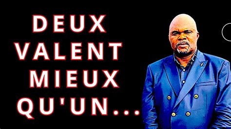 DEUX VALENT MIEUX QU UN Dr Adelard Ndaye YouTube