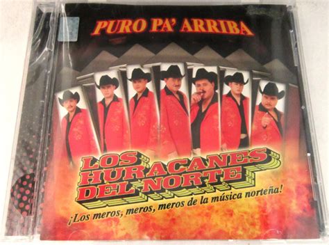 Los Huracanes Del Norte – Puro Pa' Arriba (2006, CD) - Discogs