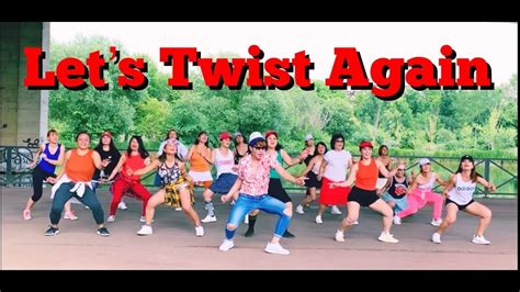 Lets Twist Again By Chubby Checker Jm Zumba Dance Fitness Milan