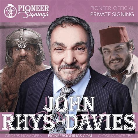 John Rhys-Davies - Private Signing - Pioneer Signings