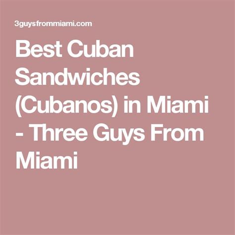 Best Cuban Sandwiches In Miami