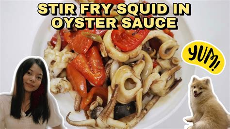 How To Cook Stir Fry Squid In Oyster Sauce Simple And Easy Squid Recipe