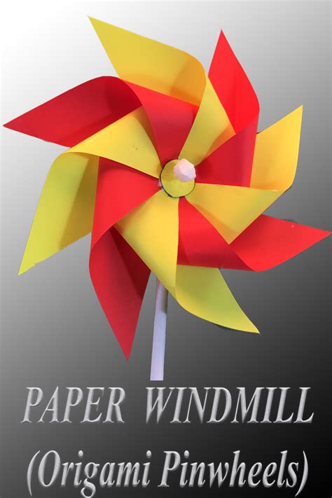 How To Make A Paper Windmill Origami Pinwheels Paper Windmill