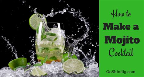 How to make a Mojito Cocktail Drink – Recipe, Mocktail and History