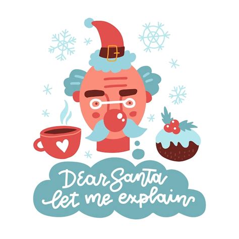 Premium Vector Dear Santa Let Me Explain Hand Drawn Banner With