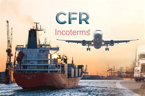 اینکوترمز cfr چیست؟ cfr مخفف چیست؟ وظایف خریدار و فروشنده cfr - دریا ...