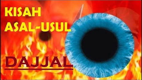 Kisah Asal Usul Dajjal YouTube