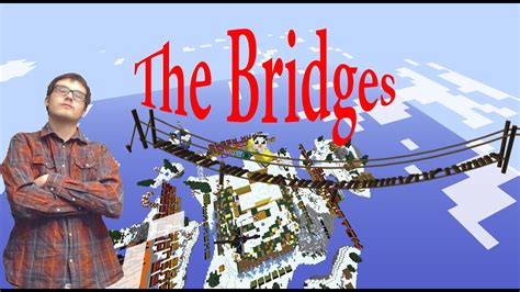 LET S GET OVER THE BRIDGE Minecraft The Bridges Minigame YouTube