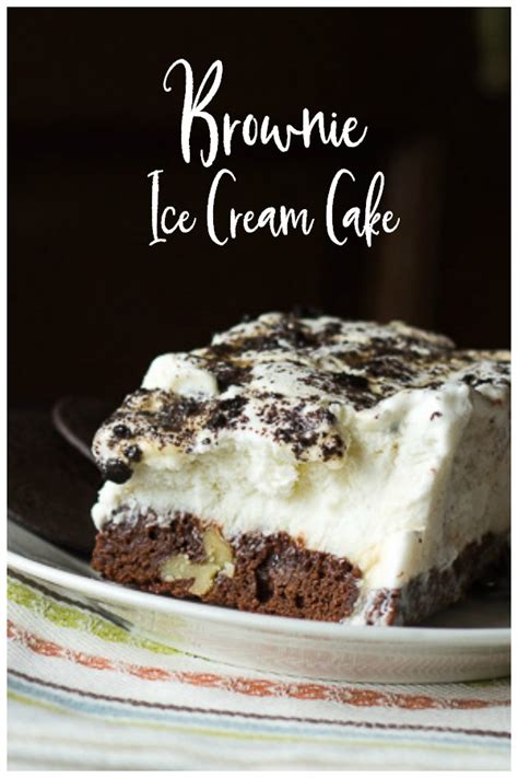 Easy Brownie Ice Cream Cake Recipe Hearth And Vine