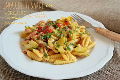 Gli Gnocchetti Sardi Con Verdure Pancetta E Curcuma Sono Un Primo