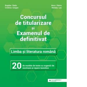 Concursul De Titularizare Si Examenul De Definitivat Limba Si