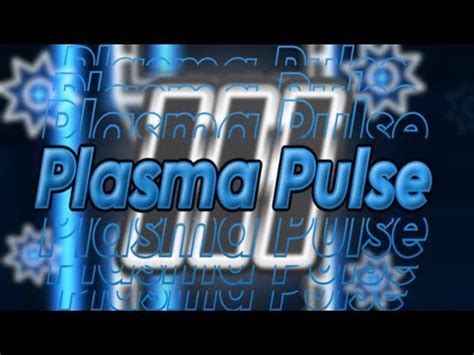 Plasma Pulse III 100 Extreme Demon By XSmokes And Giron YouTube