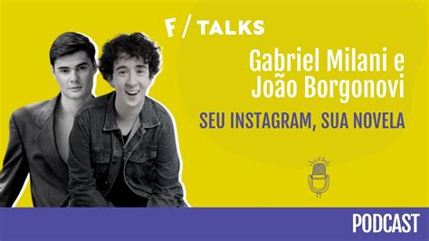 Foodness Talks Gabriel Milani e João Borgonovi Seu Instagram sua