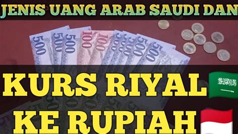 1 Riyal Berapa Rupiahkurs Riyal Saudirajionostory Youtube