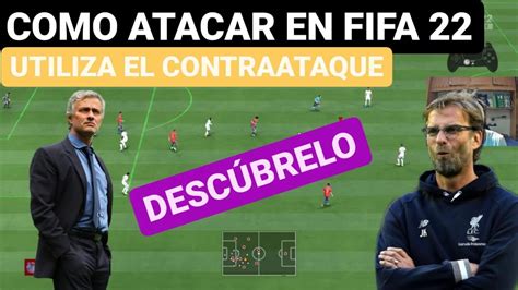 Como Atacar En Fifa Tutorial Utiliza El Contraataque Gana M S