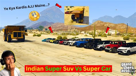 Gta Indian Super Suv Vs Super Cars Vs Monster Truck Destroying