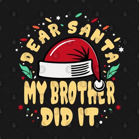 Dear Santa My Brother Did It Funny By Jaussz